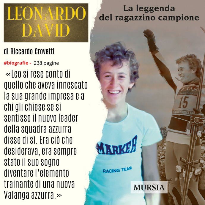 Leonardo David. La leggenda del ragazzino campione