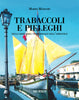 Marzari M.: Trabaccoli e pieleghi