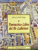 Snape Juliet -Snape Charles: Il fantastico libro dei bi-labirinti