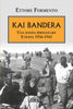 Formento Ettore: Kai Bandera. Etiopia 1936-1941