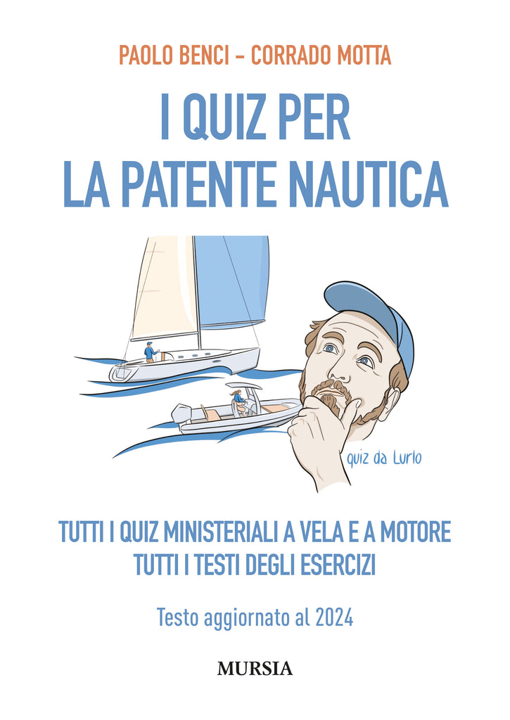 Paolo Benci - Corrado Motta: I Quiz per la Patente Nautica