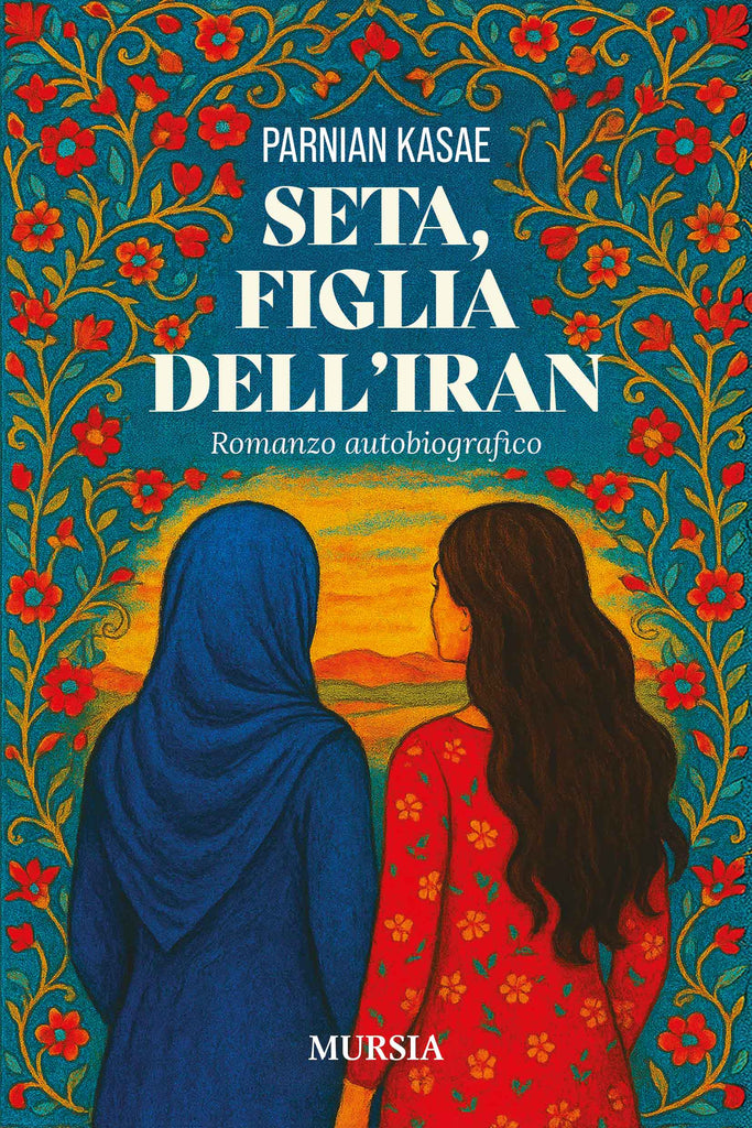 Parnian Kasae: Seta, figlia dell’Iran