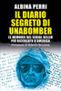 Albina Perri: Il diario segreto di Unabomber. Le memorie del serial killer più ricercato d’America