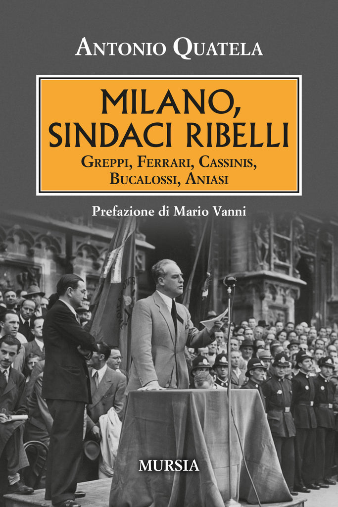 Antonio Quatela: Milano, sindaci ribelli