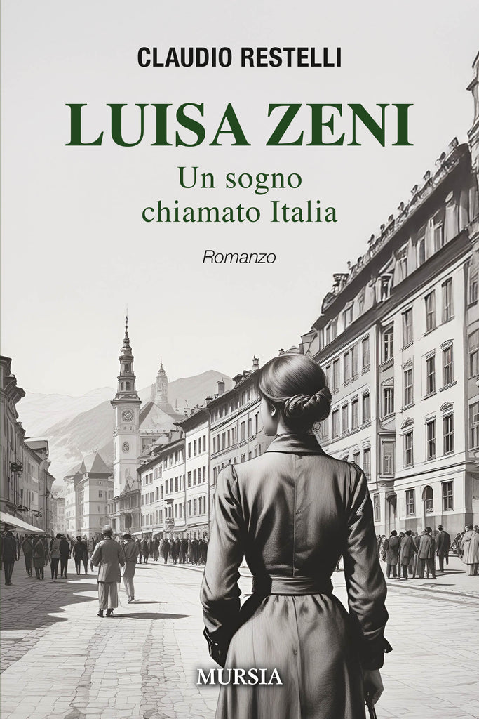 Claudio Restelli: Luisa Zeni. Un sogno chiamato Italia