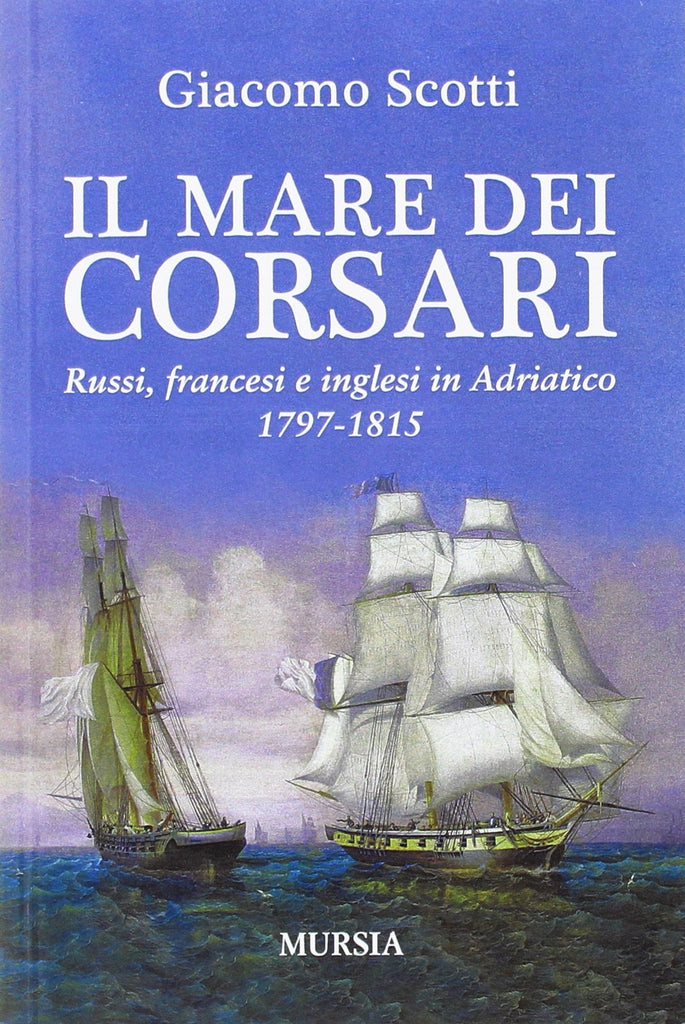 Scotti G.: Il mare dei corsari