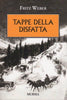 Fritz Weber: Tappe della disfatta