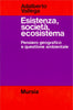 Vallega A.: Esistenza, societa', ecosistema
