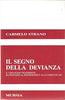 Strano Carmelo: Il segno della devianza