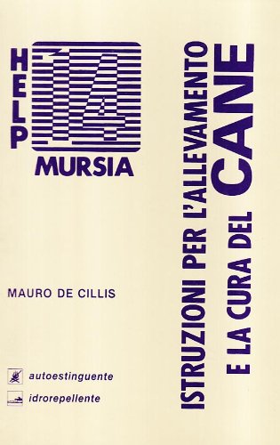 De Cillis M.: Allevamento e cura del cane