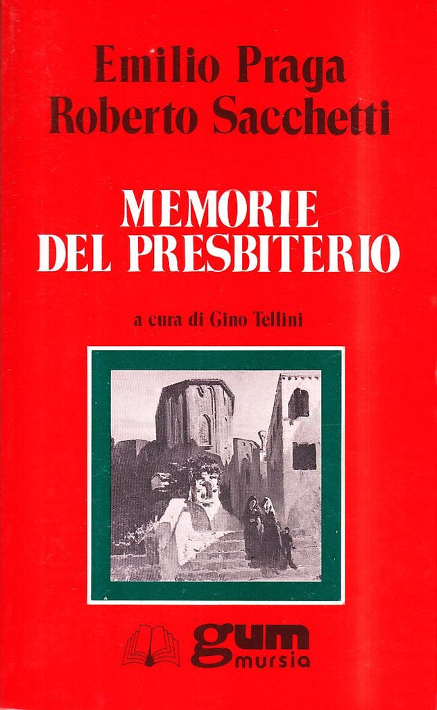 Praga E.-Sacchetti R.: Memorie del presbiterio  ( Tellini G.)