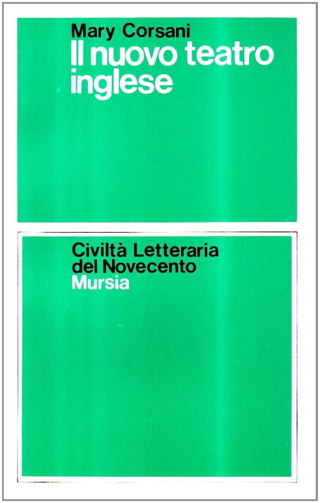 Corsani M.: Il nuovo teatro inglese.