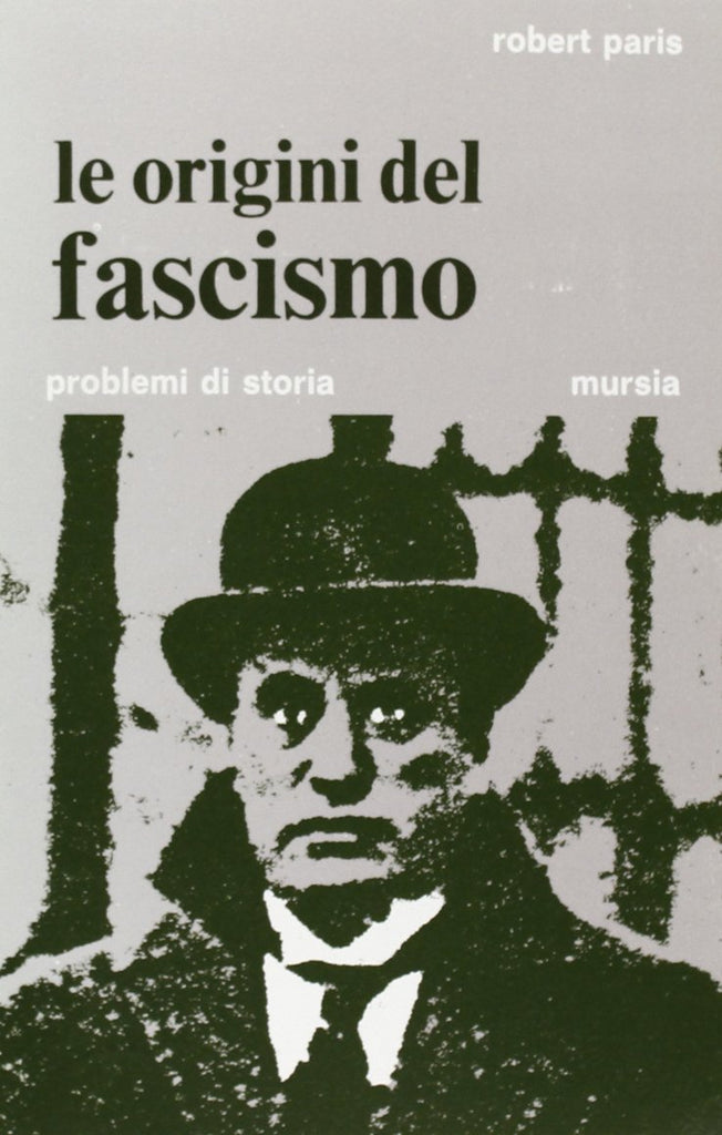 Paris Robert: Le origini del fascismo