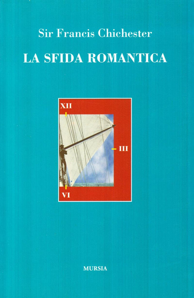 Chichester F.: La sfida romantica