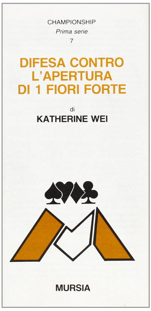 Wei K.: Difesa contro l' apertura di 1 Fiori forte