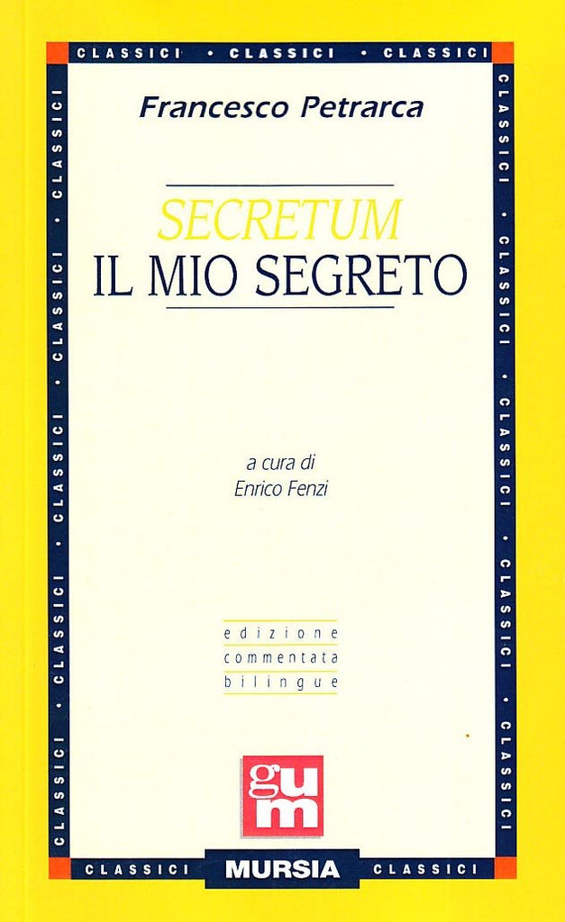 Petrarca F.: Secretum - Il mio segreto