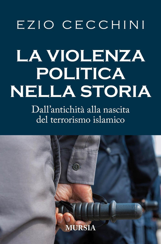Cecchini E.: La violenza politica nella storia