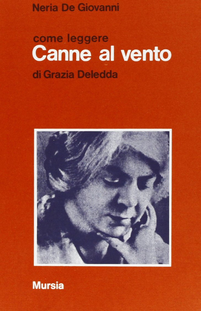 Come leggere Canne al vento di G. Deledda  (De Giovanni N.)