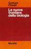 Chedd G.: Le nuove frontiere della biologia