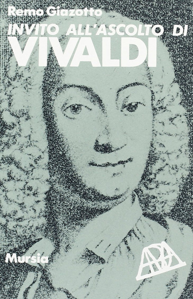 Invito all'ascolto di Vivaldi   (di Gianzotto R.)