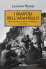 Viazzi L.: I diavoli dell'Adamello. La guerra a quota tremila.