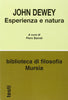 Dewey J.: Esperienza e natura  ( Bairati P.)