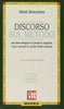 Descartes R.: Discorso sul metodo  ( De Ruggiero G.)