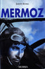 Kessel Jospeh: Mermoz