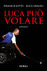 Lotti D.-Vanoli L.: Luca puo' volare
