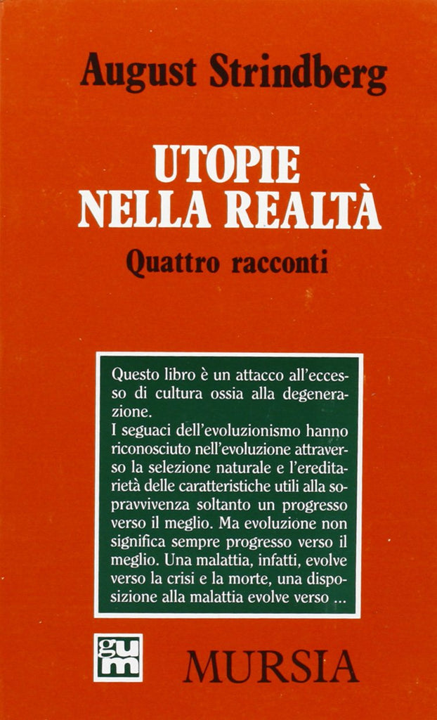 Strindberg A.: Utopie nella realta'