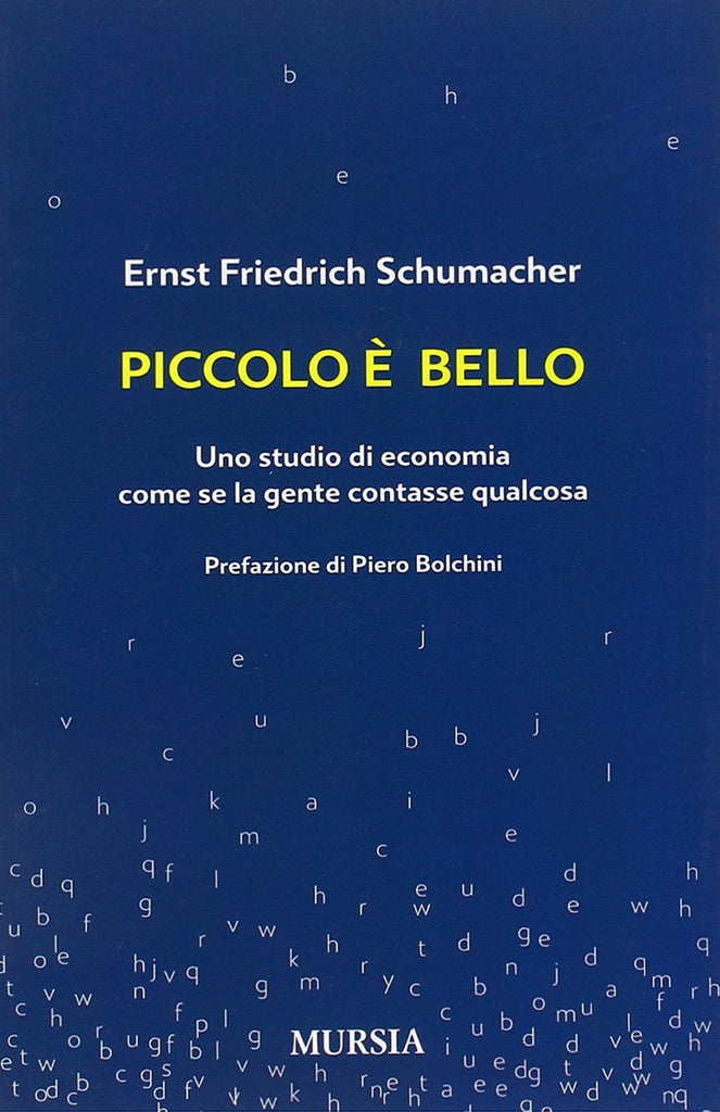 Schumacher E.F.: Piccolo è bello