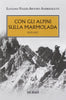 Viazzi L.-Andreoletti A.: Con gli alpini sulla Marmolada