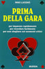 Luceno' R.: Prima della gara