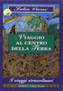 Verne J.: Viaggio al centro della terra (1864)