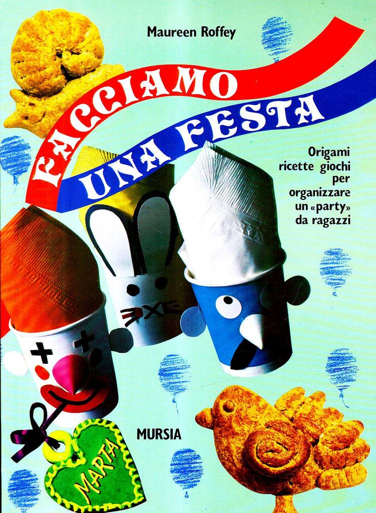 Roffey M.: Facciamo una festa