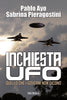 Ayo P.-Pieragostini S.: Inchiesta UFO