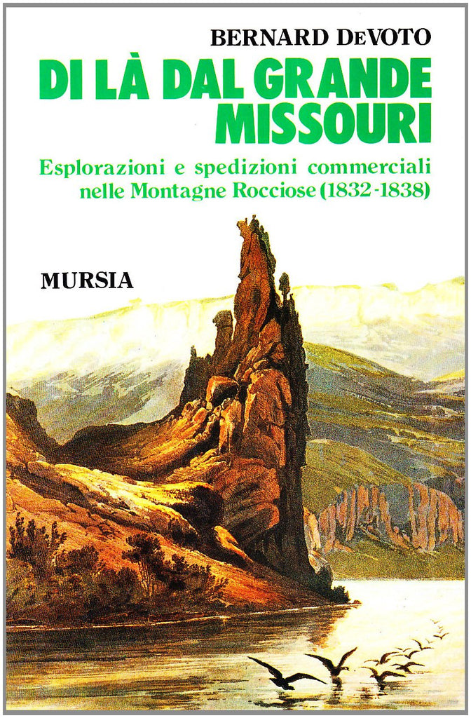 De Voto B.: Di la' dal grande Missouri