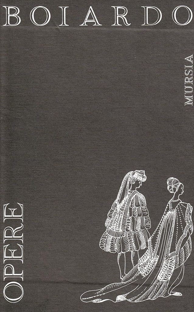 Boiardo M.M.: Opere  ( Ulivi F.)