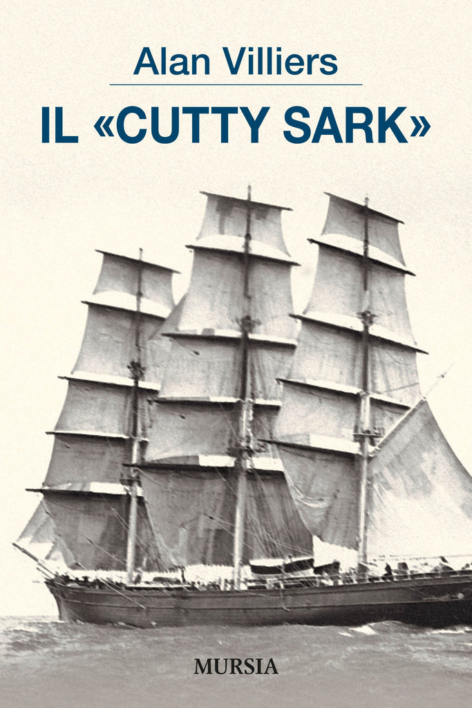 Villiers A.: Il Cutty Sark