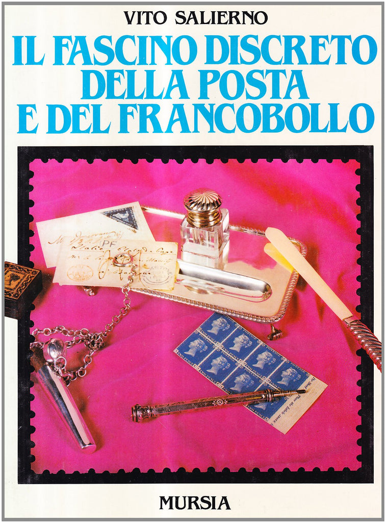 Salierno V.: Il fascino discreto della posta e del francobollo