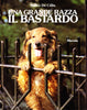 De Cillis M.: Una grande razza. Il bastardo