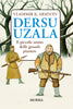 Arsen'ev Vladimir K.: Dersu Uzala
