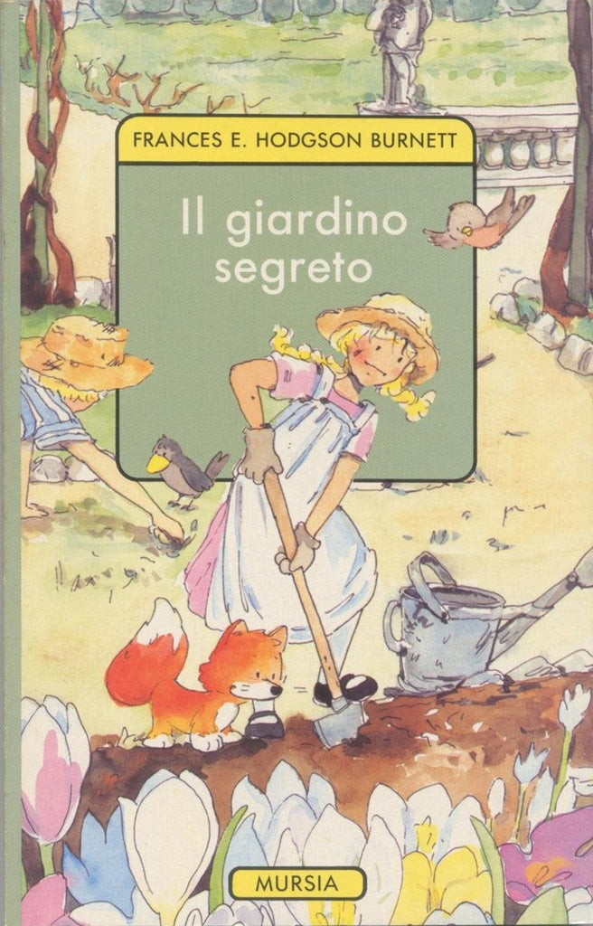 Burnett Frances Hodgson: Il giardino segreto