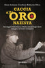 Cicchino E.A.-Olivo R.: Caccia all'oro nazista