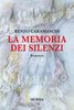 Caramaschi R.: La memoria dei silenzi