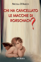 D'Amico N.: Chi ha cancellato le macchie di Rorschach?