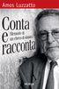 Luzzatto A.: Conta e racconta. Memorie di un ebreo di sinistra