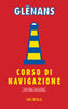 Glenans: Corso di navigazione (settima edizione)