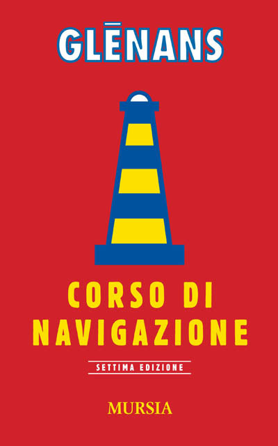 Glenans: Corso di navigazione (settima edizione)