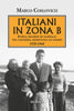 Marco Coslovich: Italiani in Zona B